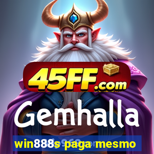 win888s paga mesmo